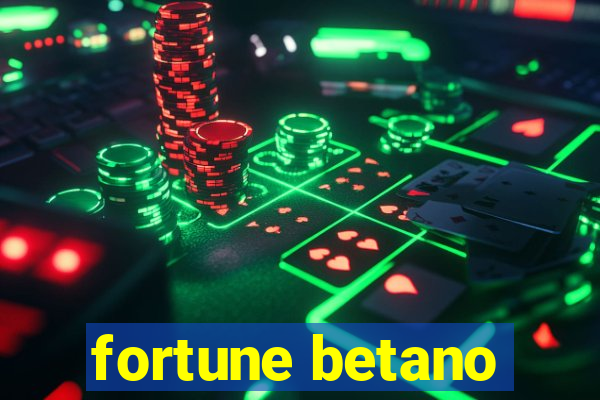 fortune betano